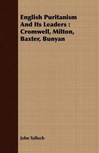 Bokomslag för "English Puritanism And Its Leaders"