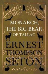Bokomslag för "Monarch, the Big Bear of Tallac"