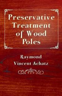 Kirjan kansi "Preservative Treatment of Wood Poles"