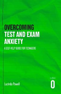 Overcoming Test and Exam Anxiety