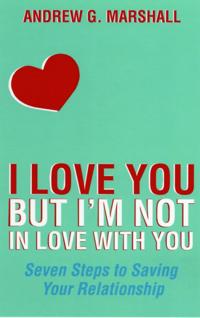 I Love You but I'm Not in Love with You
