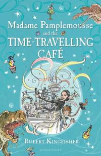 Madame Pamplemousse and the Time-Travelling Caf
