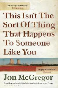 This Isn't The Sort Of Thing That Happens To Someone Like You