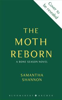 The Moth Reborn