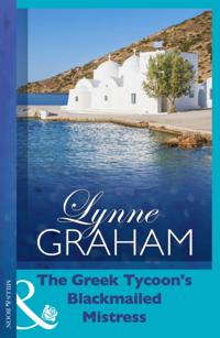Greek Tycoon's Blackmailed Mistress