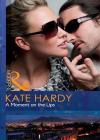 Moment On The Lips
