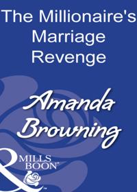 Millionaire's Marriage Revenge