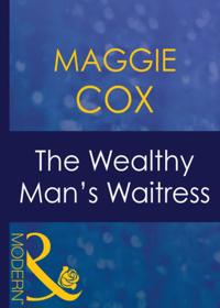 Wealthy Man's Waitress