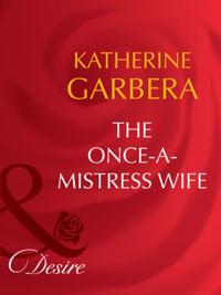 Once-A-Mistress Wife