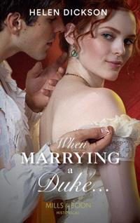 When Marrying A Duke...