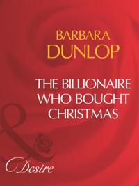 Billionaire Who Bought Christmas