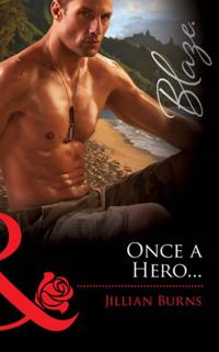 Once A Hero...