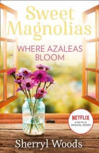 Sweet Magnolias Novel