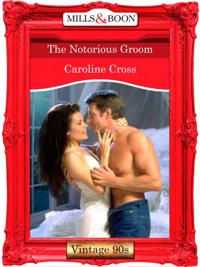 Notorious Groom