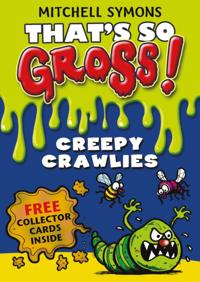 That''s So Gross!