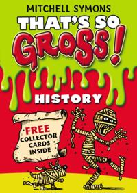 That''s So Gross!
