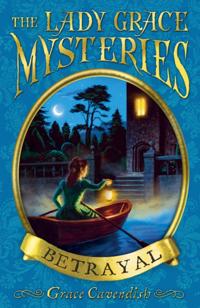 Lady Grace Mysteries: Betrayal