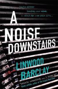 Noise downstairs