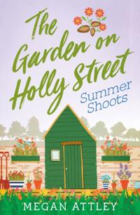 Garden on Holly Street Part Three