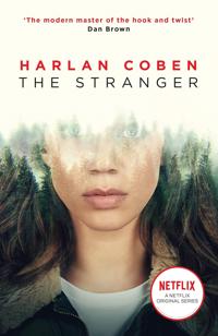 The Stranger: From the Number One bestselling creator of the hit Netflix series Missing You
