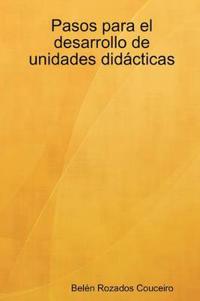 Pasos Para El Desarrollo De Unidades Didacticas