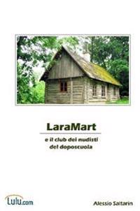 LaraMart E Il Club Dei Nudisti Del Doposcuola