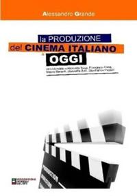 La Produzione Del Cinema Italiano Oggi