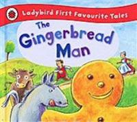 The Gingerbread Man: Ladybird First Favourite Tales