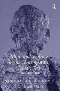 Bokomslag för "Myth and Violence in the Contemporary Female Text"