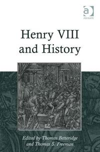 Henry VIII and History