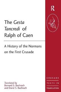 Bokomslag för "The Gesta Tancredi of Ralph of Caen"
