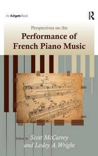 Bokomslag för "Perspectives on the Performance of French Piano Music"