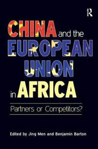 Bokomslag för "China and the European Union in Africa"