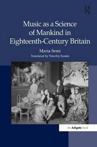 Bokomslag för "Music as a Science of Mankind in Eighteenth-Century Britain"