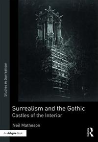 Bokomslag för "Surrealism and the Gothic"