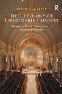 Bokomslag för "The Theology of Louis-Marie Chauvet"