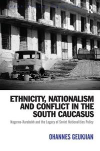 Bokomslag för "Ethnicity, Nationalism and Conflict in the South Caucasus"