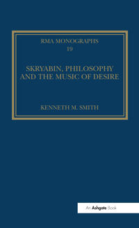 Bokomslag för "Skryabin, Philosophy and the Music of Desire"