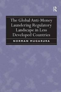 Bokomslag for "The Global Anti-Money Laundering Regulatory Landscape in Less Developed Countries"