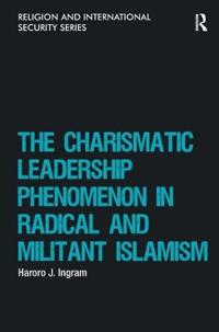 Bokomslag för "The Charismatic Leadership Phenomenon in Radical and Militant Islamism"