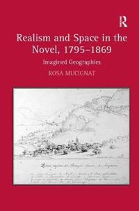 Bokomslag för "Realism and Space in the Novel, 1795-1869"