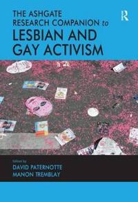 Bokomslag för "The Ashgate Research Companion to Lesbian and Gay Activism"