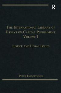Bokomslag för "The International Library of Essays on Capital Punishment, Volume 1"