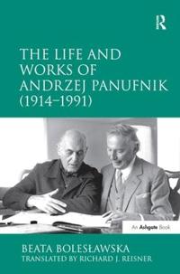 Bokomslag för "The Life and Works of Andrzej Panufnik (1914–1991)"