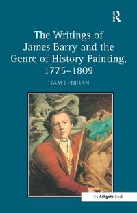 Bokomslag för "The Writings of James Barry and the Genre of History Painting, 1775–1809"