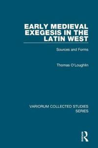Bokomslag för "Early Medieval Exegesis in the Latin West"