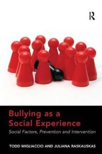 Kirjan kansi "Bullying as a Social Experience"