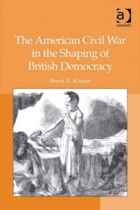 American Civil War in the Shaping of British Democracy