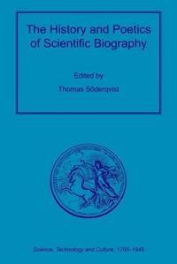 History and Poetics of Scientific Biography