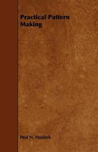 Practical Pattern Making